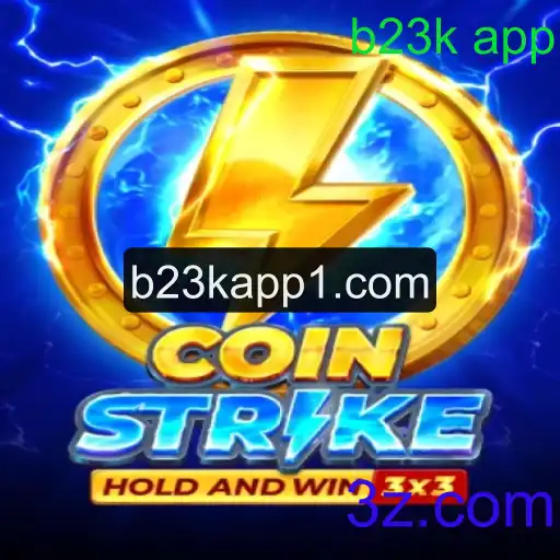 Coinstrike: Um Mergulho no Entusiasmante Mundo do b23k app